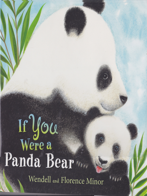 Title details for If You Were a Panda Bear by Florence Minor - Available